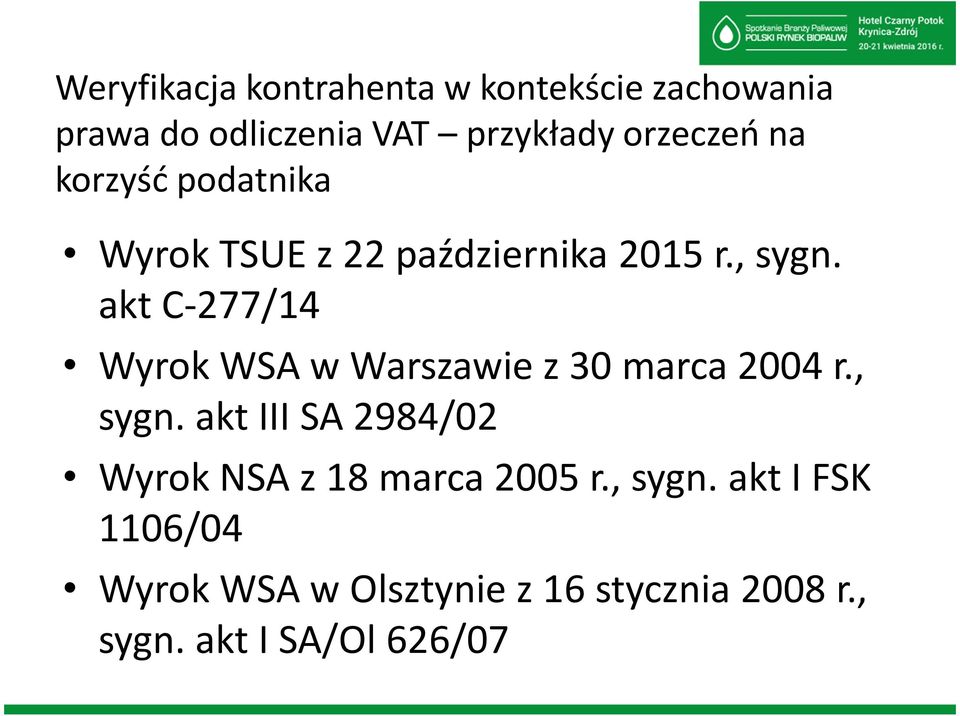 akt C-277/14 Wyrok WSA w Warszawie z 30 marca 2004 r., sygn.