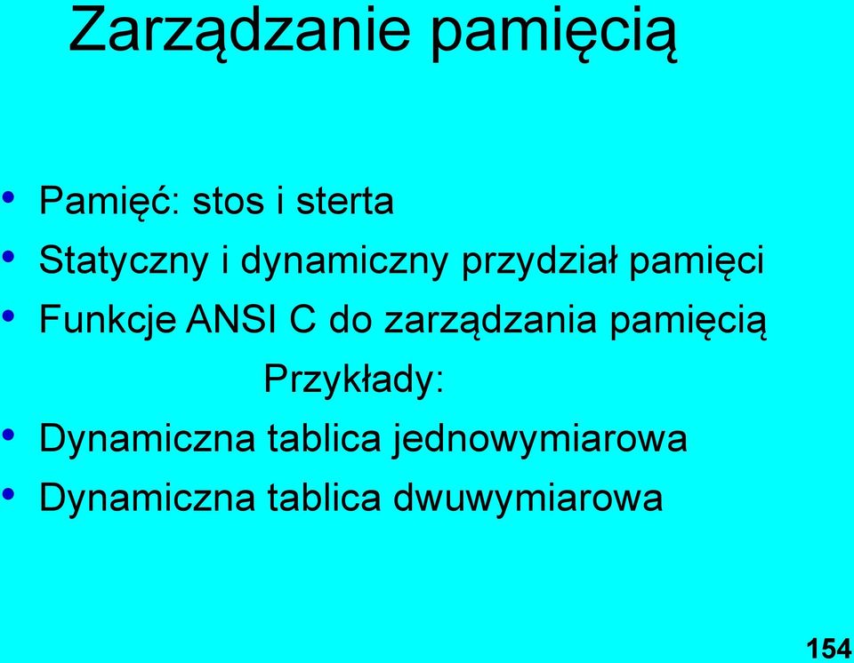 ANSI C do zarządzania pamięcią Przykłady: