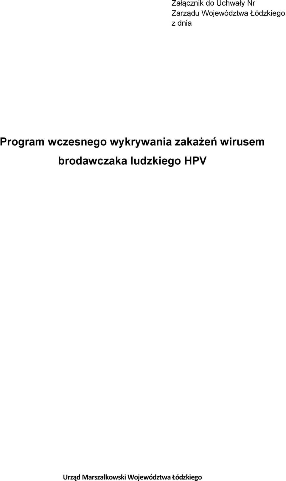 wykrywania zakażeń wirusem brodawczaka