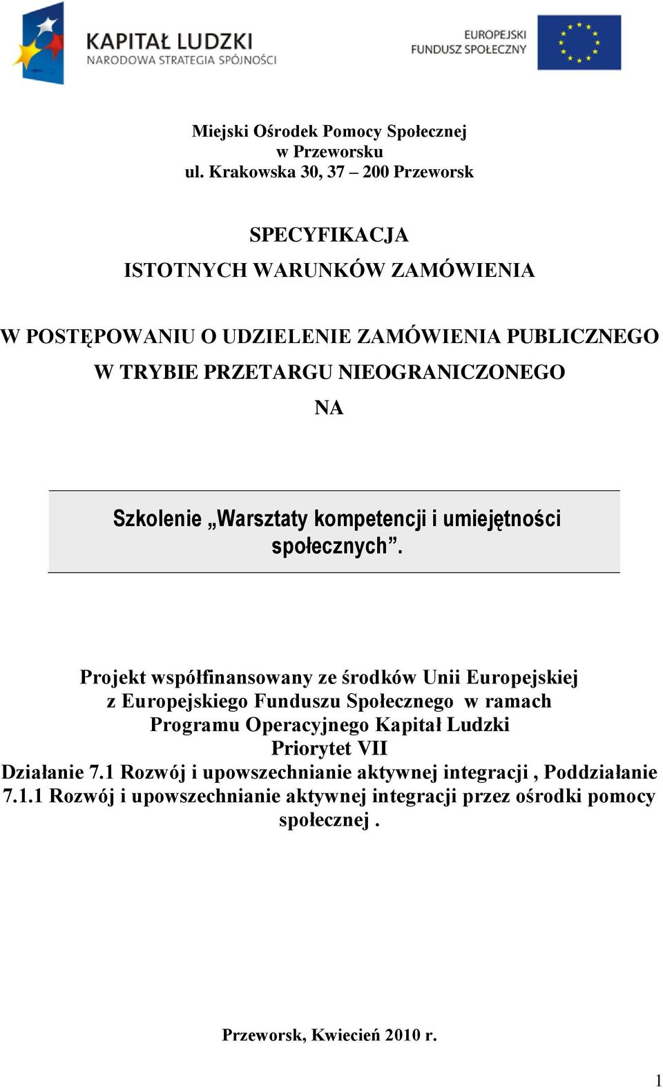 NIEOGRANICZONEGO NA Szkolenie Warsztaty kompetencji i umiejętności społecznych.