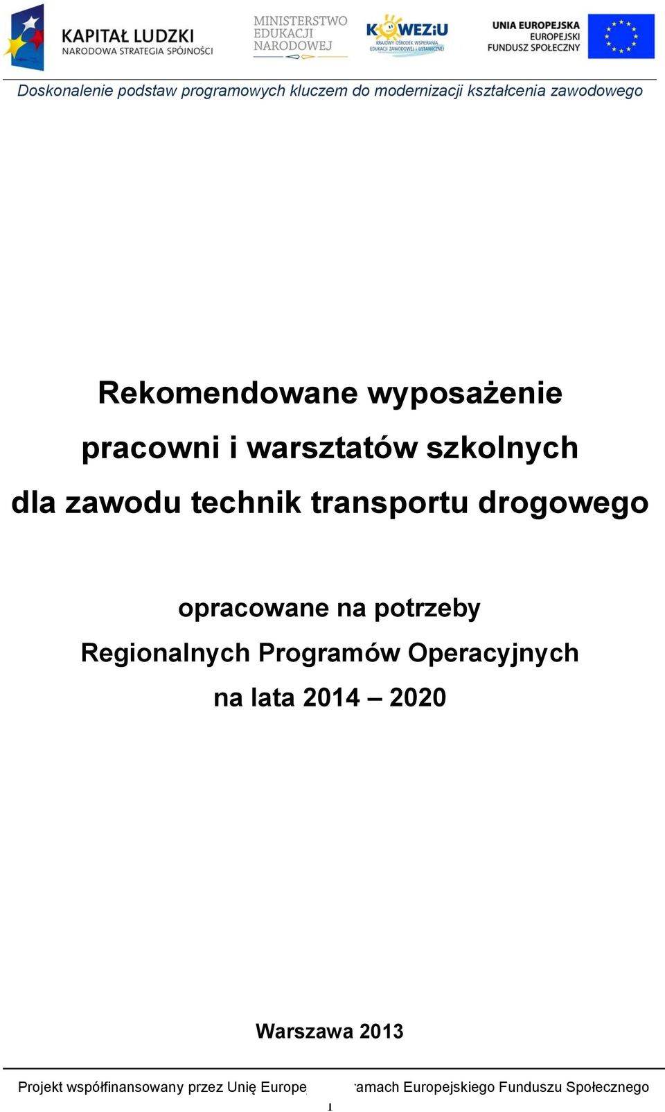 drogowego opracowane na potrzeby Regionalnych