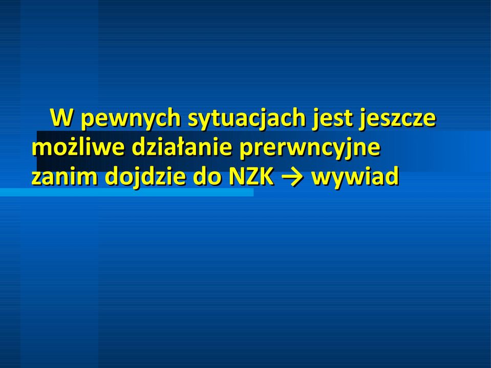 działanie prerwncyjne