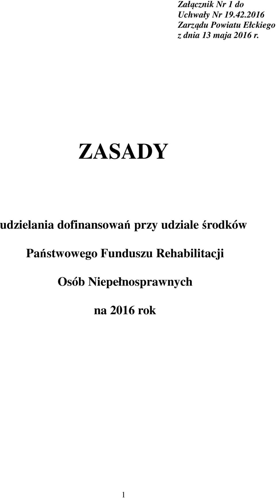 ZASADY udzielania dofinansowań przy udziale środków