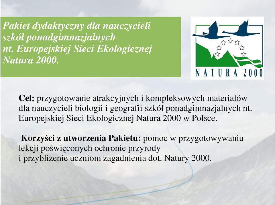nt. Europejskiej Sieci Ekologicznej Natura 2000 w Polsce.