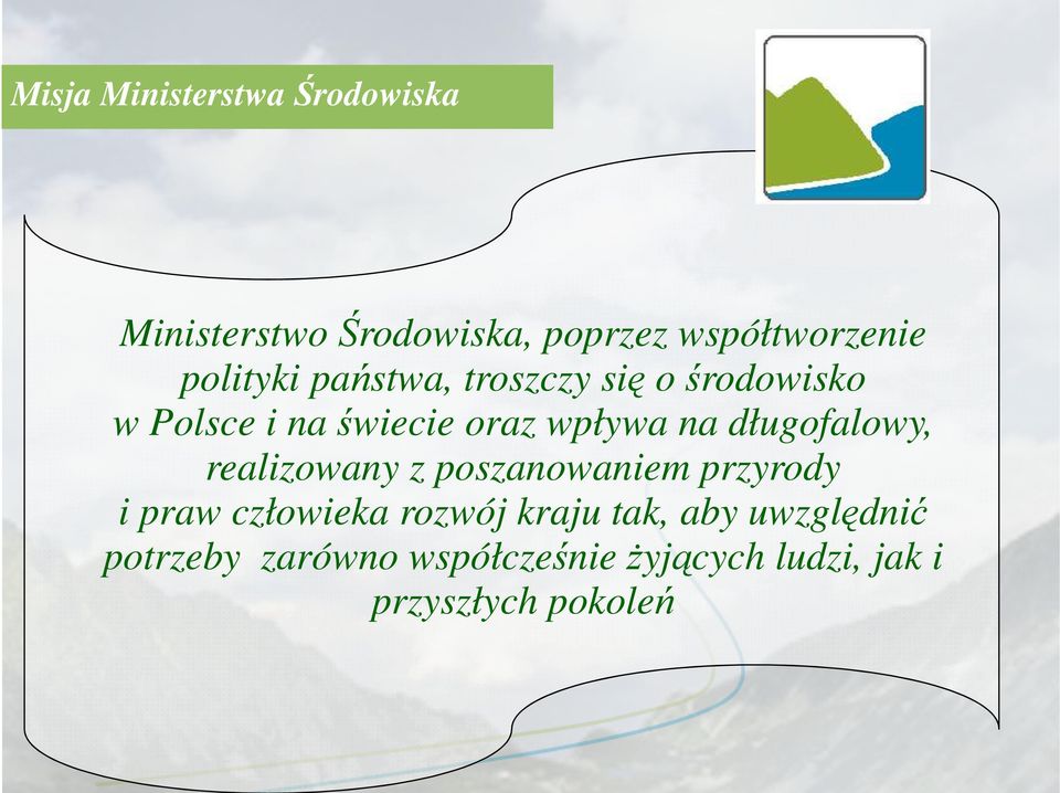 długofalowy, realizowany z poszanowaniem przyrody i praw człowieka rozwój kraju