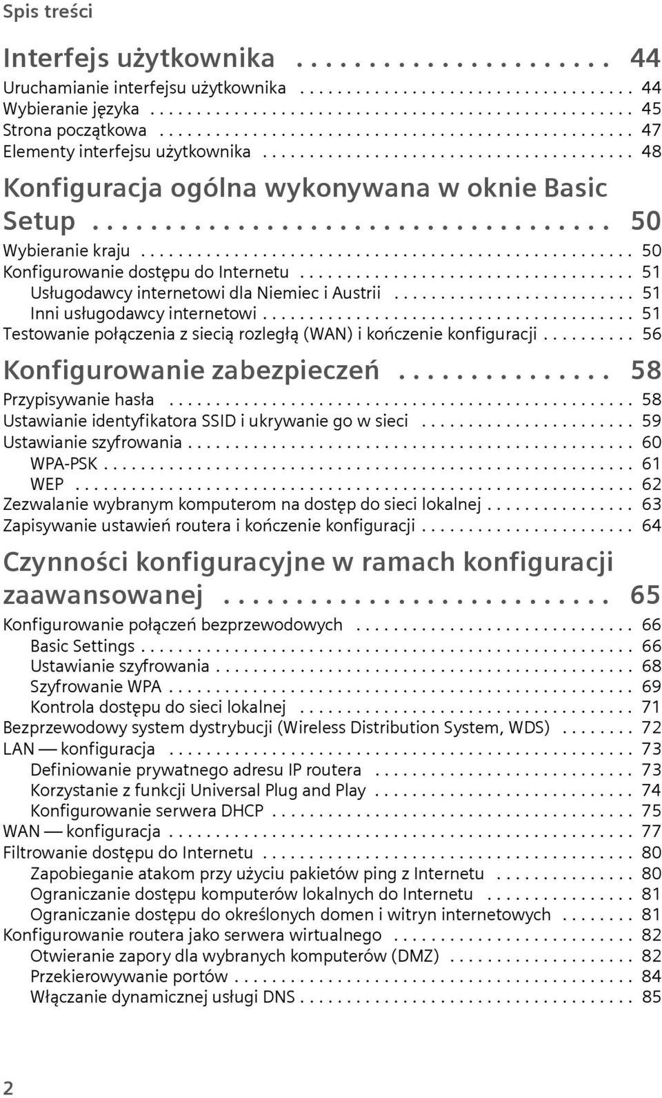 .................................................... 50 Konfigrowanie dostęp do Internet.................................... 51 Usłgodawcy internetowi dla Niemiec i Astrii.