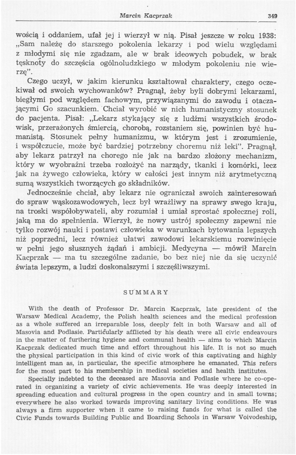 młodym pokoleniu nie wierzę". Czego uczył, w jakim kierunku kształtował charaktery, czego oczekiwał od swoich wychowanków?