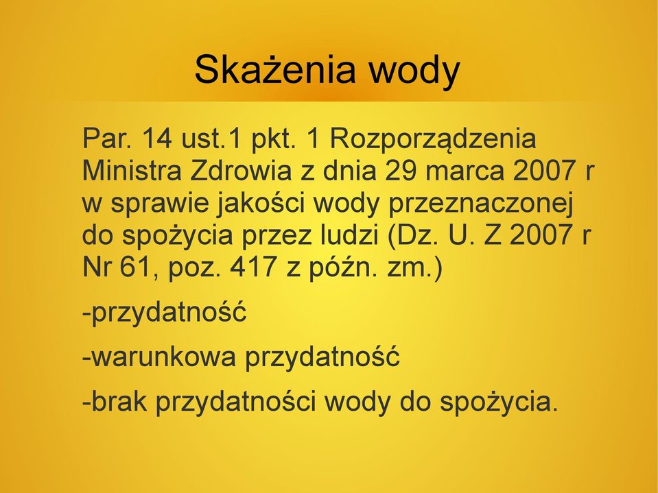 jakości wody przeznaczonej do spożycia przez ludzi (Dz. U.