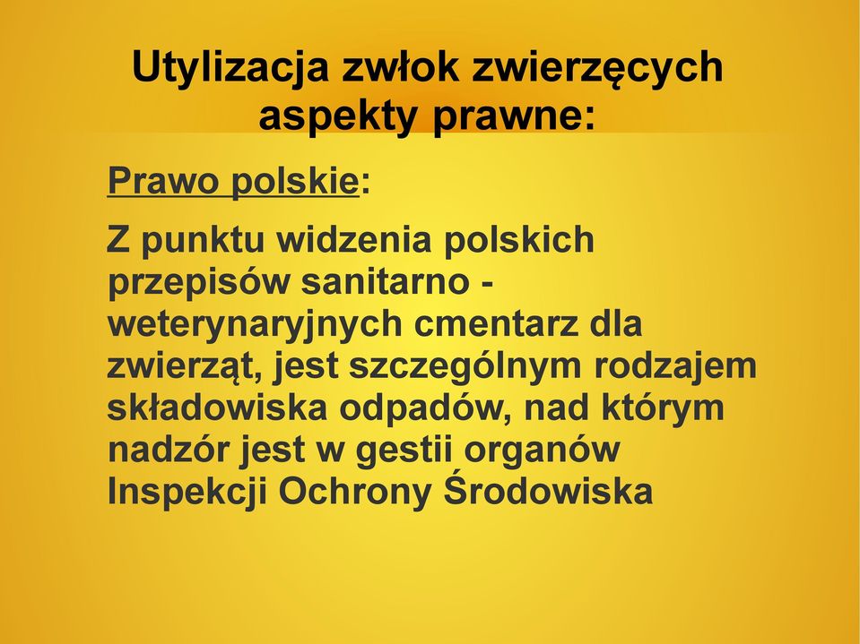 cmentarz dla zwierząt, jest szczególnym rodzajem składowiska