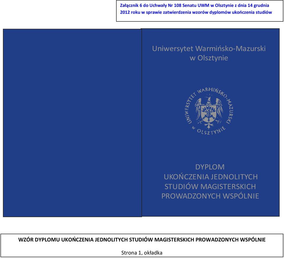 studiów Uniwersytet Warmińsko-Mazurski w Olsztynie DYPLOM UKOŃCZENIA