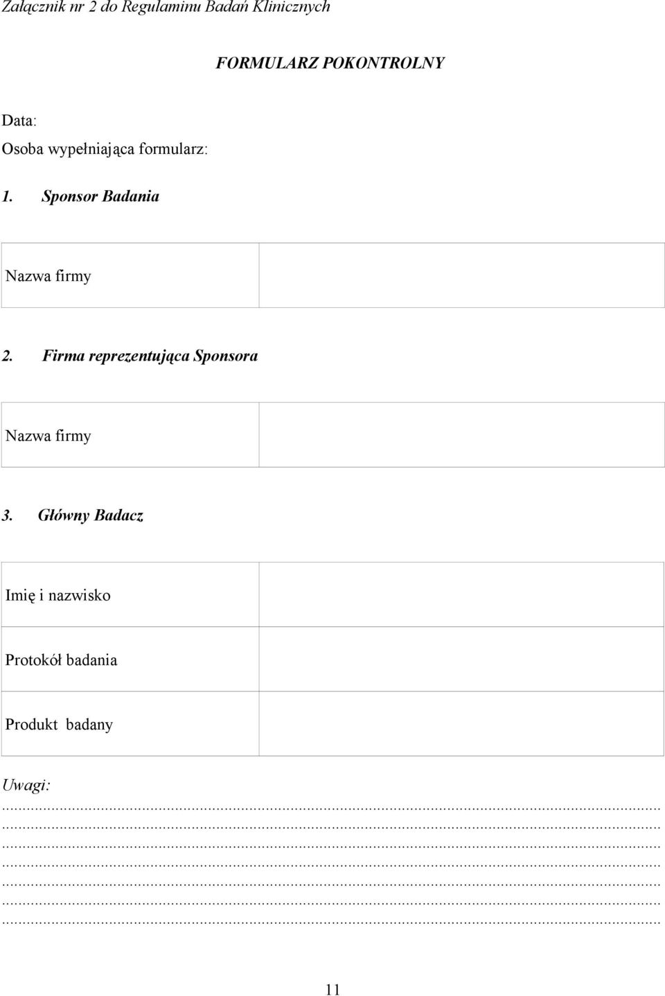 Sponsor Badania Nazwa firmy 2.