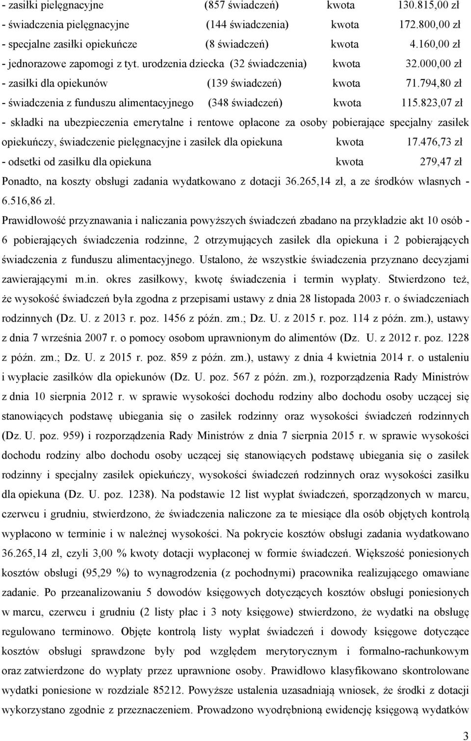 794,80 zł - świadczenia z funduszu alimentacyjnego (348 świadczeń) kwota 115.