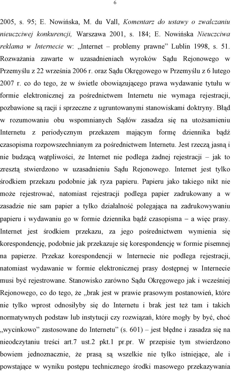 oraz Sądu Okręgowego w Przemyślu z 6 lutego 2007 r.