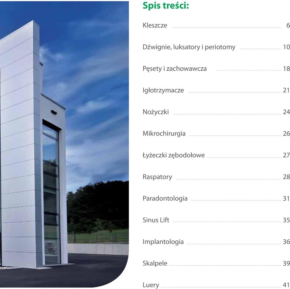 Mikrochirurgia 26 Łyżeczki zębodołowe 27 Raspatory 28