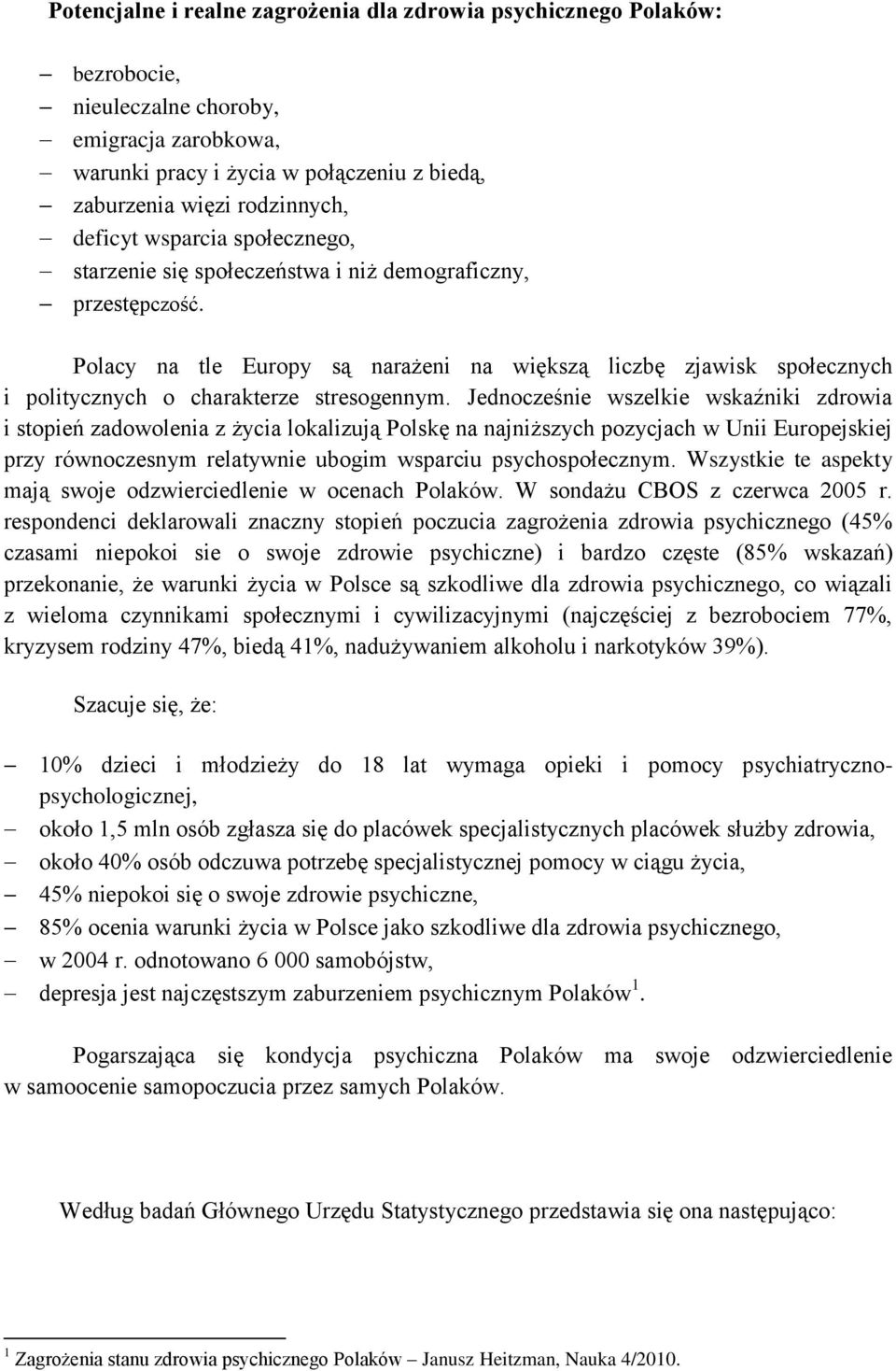 Polacy na tle Europy są narażeni na większą liczbę zjawisk społecznych i politycznych o charakterze stresogennym.