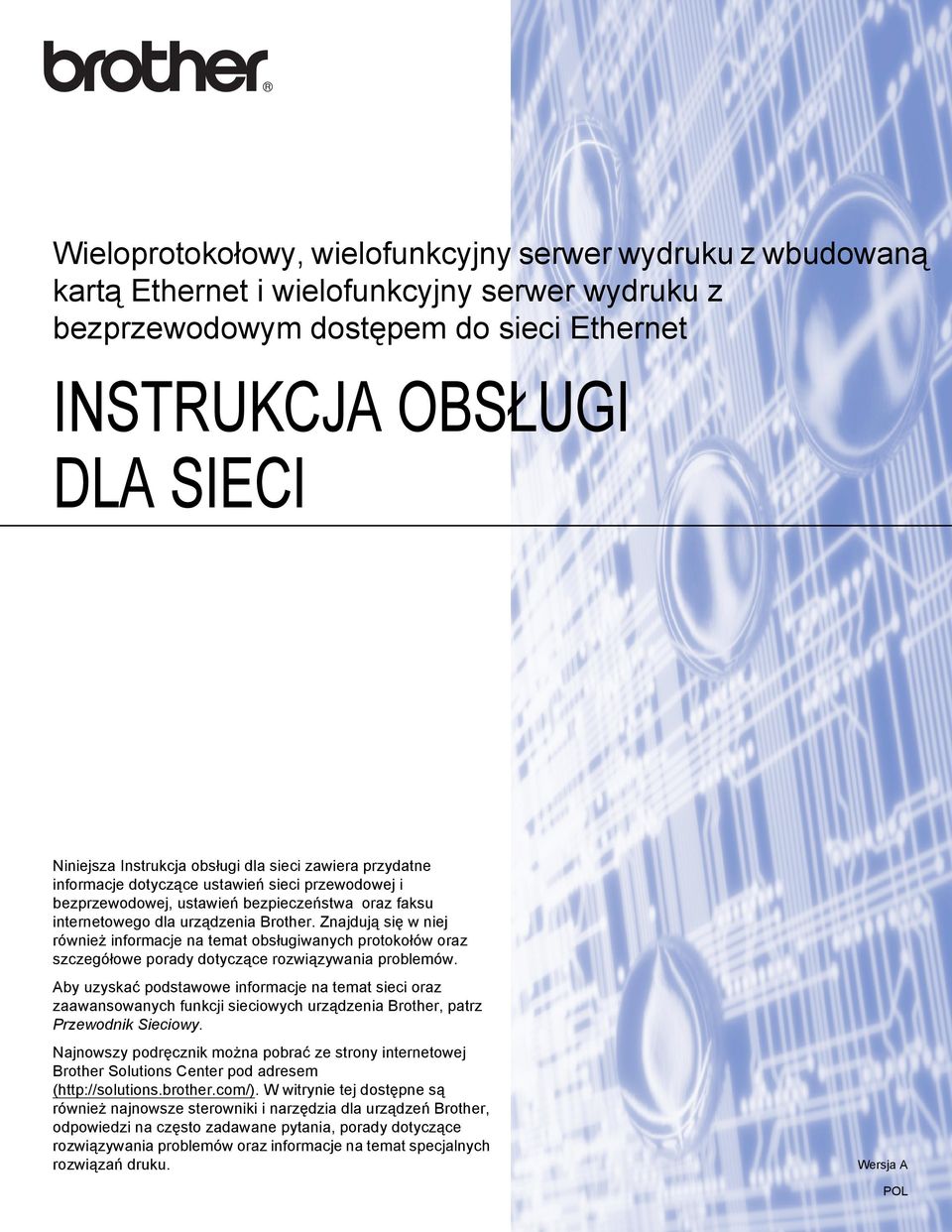 Znajdują się w niej również informacje na temat obsługiwanych protokołów oraz szczegółowe porady dotyczące rozwiązywania problemów.