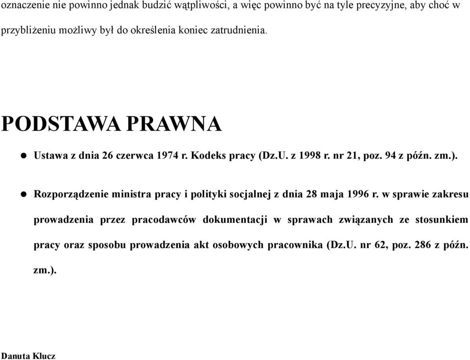 zm.). Rozporządzenie ministra pracy i polityki socjalnej z dnia 28 maja 1996 r.