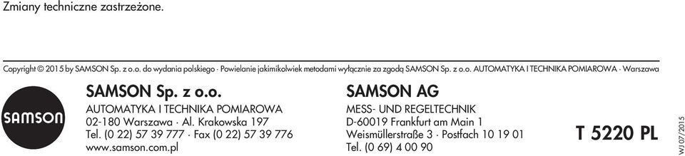 Krakowska 197 Tel. (0 22) 57 39 777 Fax (0 22) 57 39 776 www.samson.com.