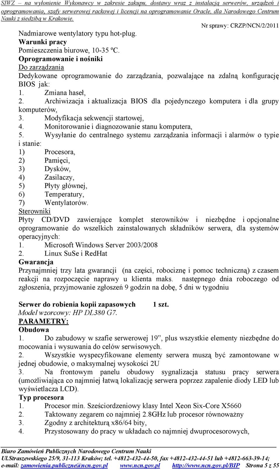 Archiwizacja i aktualizacja BIOS dla pojedynczego komputera i dla grupy komputerów, 3. Modyfikacja sekwencji startowej, 4. Monitorowanie i diagnozowanie stanu komputera, 5.