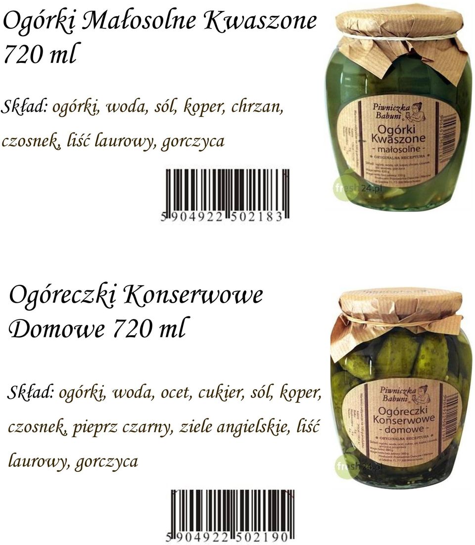 Konserwowe Domowe 720 ml Skład: ogórki, woda, ocet, cukier,