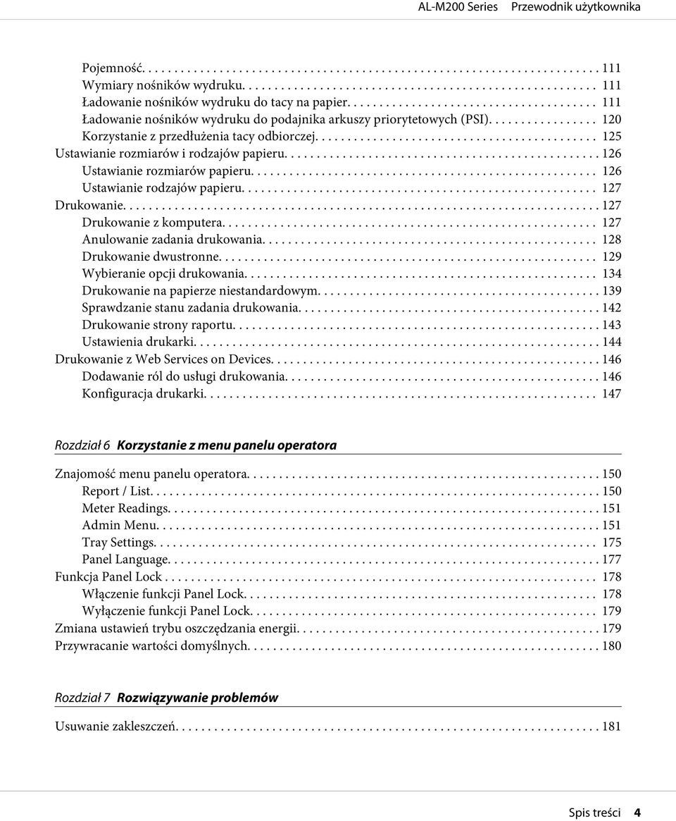 .. 127 Drukowanie z komputera... 127 Anulowanie zadania drukowania... 128 Drukowanie dwustronne... 129 Wybieranie opcji drukowania... 134 Drukowanie na papierze niestandardowym.