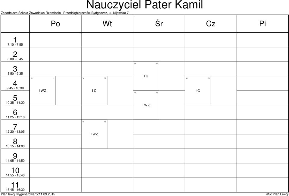 Kijowska Nauczyciel Pater Kamil : - : :00 - : :0 - : : -