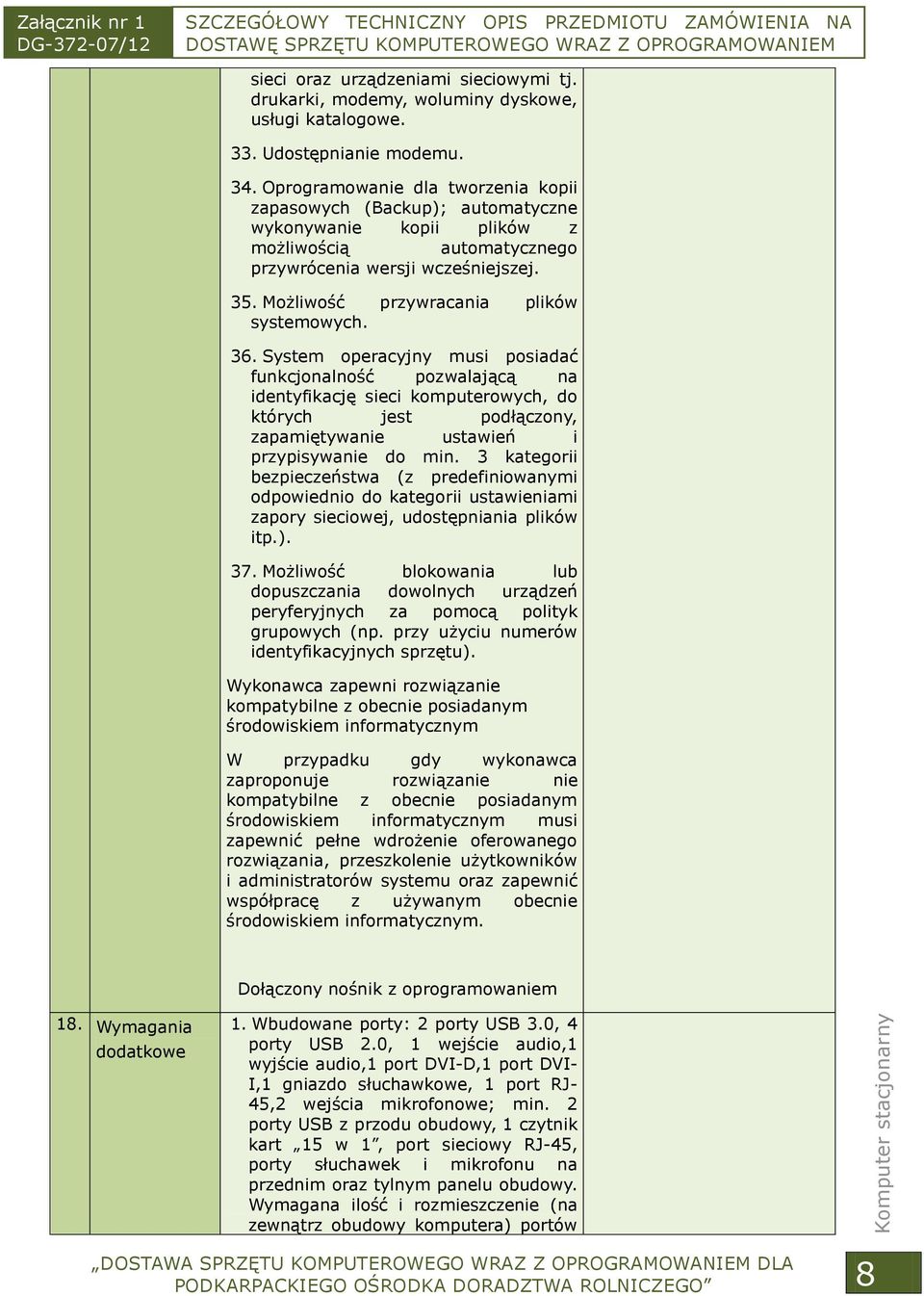 Możliwość przywracania plików systemowych. 36.