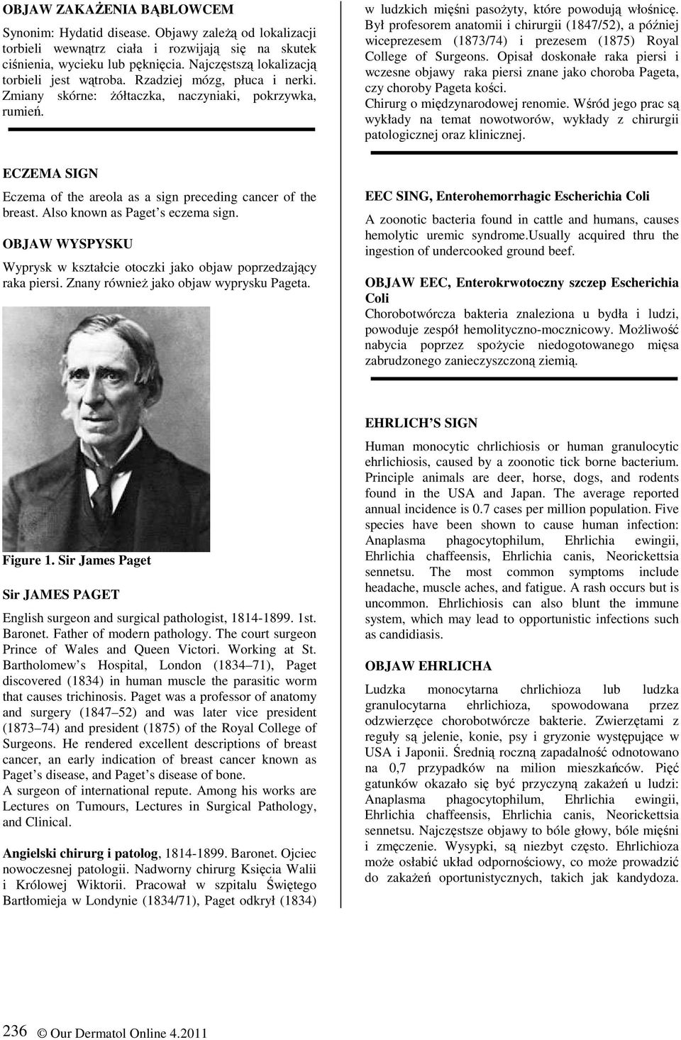 Był profesorem anatomii i chirurgii (1847/52), a później wiceprezesem (1873/74) i prezesem (1875) Royal College of Surgeons.