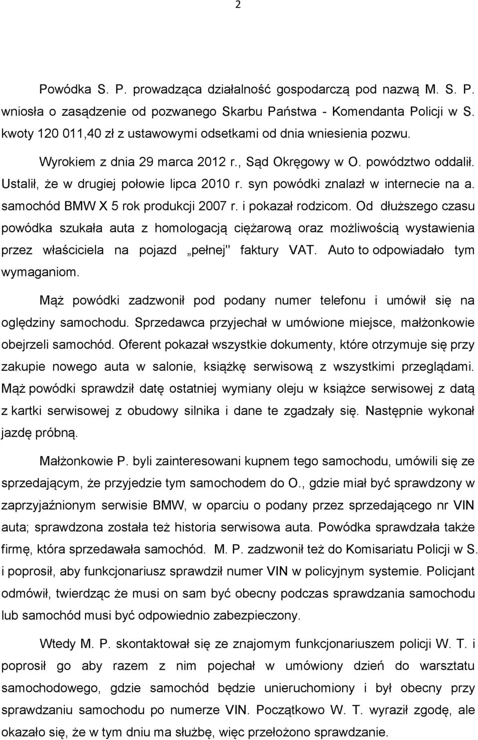 syn powódki znalazł w internecie na a. samochód BMW X 5 rok produkcji 2007 r. i pokazał rodzicom.