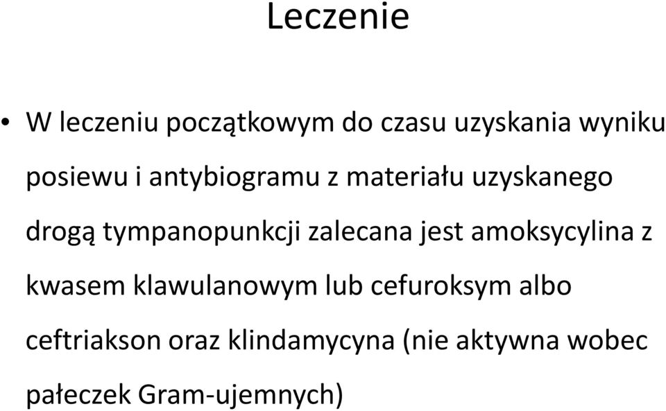 zalecana jest amoksycylina z kwasem klawulanowym lub cefuroksym