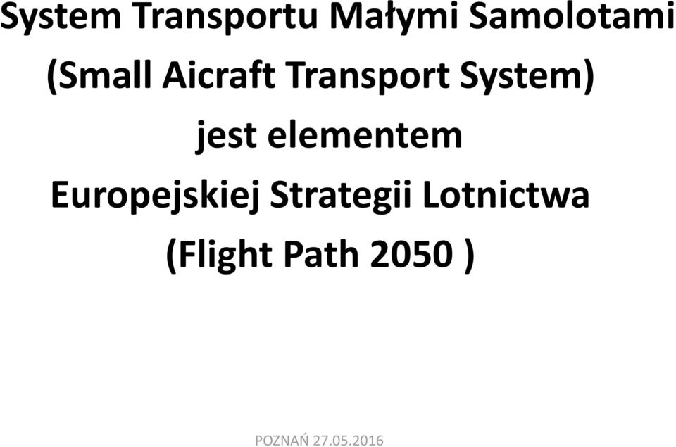 Transport System) jest elementem