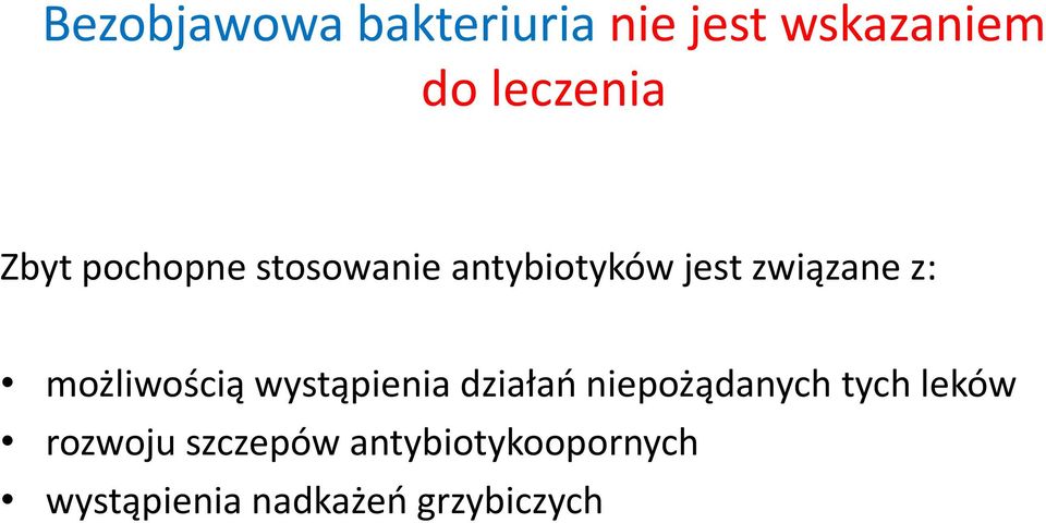 możliwością wystąpienia działań niepożądanych tych leków