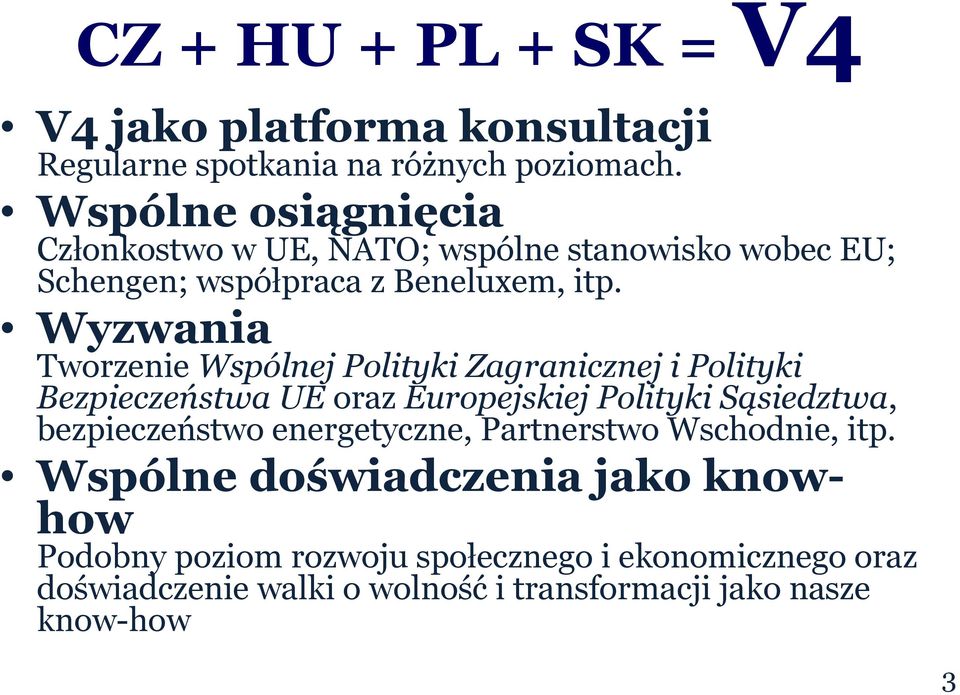 Wyzwania Tworzenie Wspólnej Polityki Zagranicznej i Polityki Bezpieczeństwa UE oraz Europejskiej Polityki Sąsiedztwa, bezpieczeństwo