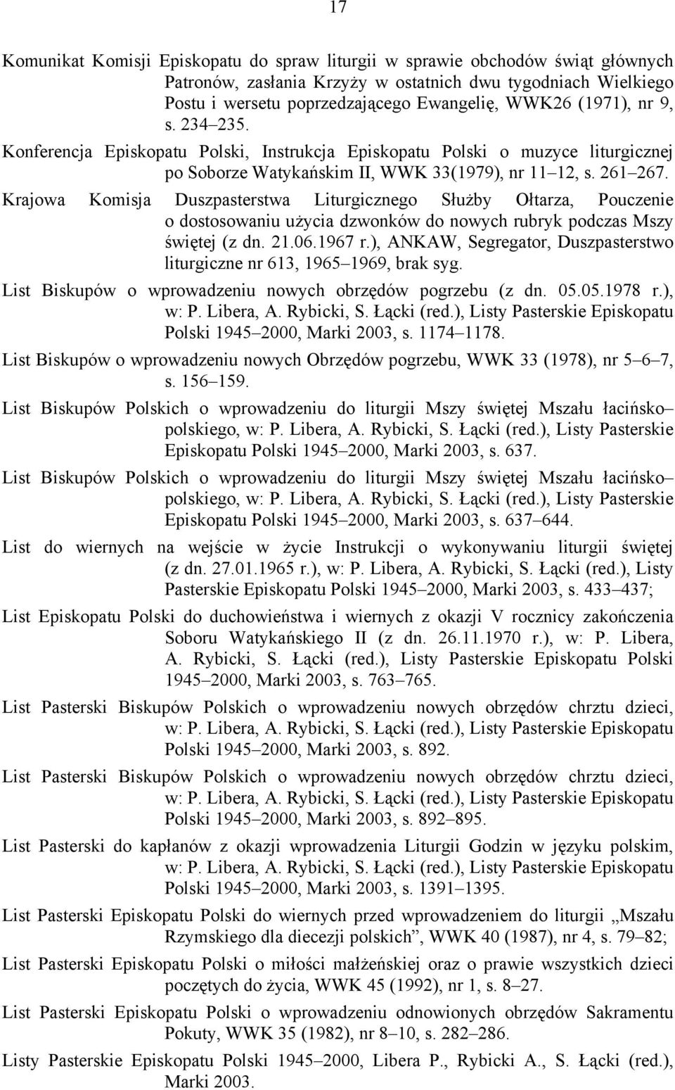 Krajowa Komisja Duszpasterstwa Liturgicznego Służby Ołtarza, Pouczenie o dostosowaniu użycia dzwonków do nowych rubryk podczas Mszy świętej (z dn. 21.06.1967 r.