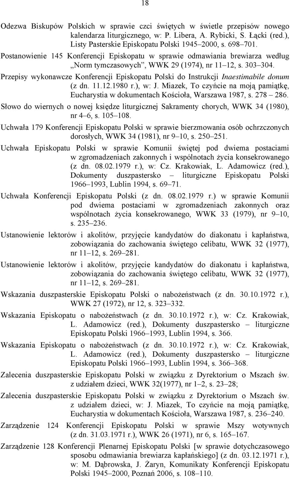 Przepisy wykonawcze Konferencji Episkopatu Polski do Instrukcji Inaestimabile donum (z dn. 11.12.1980 r.), w: J.