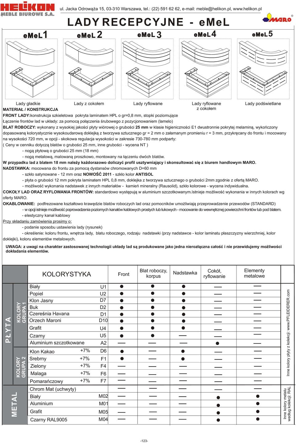 pl ADY RECECYJNE - eme eme1 eme2 eme 3 eme4 eme5 ady g³adkie ady z coko³em ady ryflowane ady ryflowane ady podœwietlane MATERIA / KONSTRUKCJA z coko³em FRONT ADY:konstrukcja szkieletowa pokryta