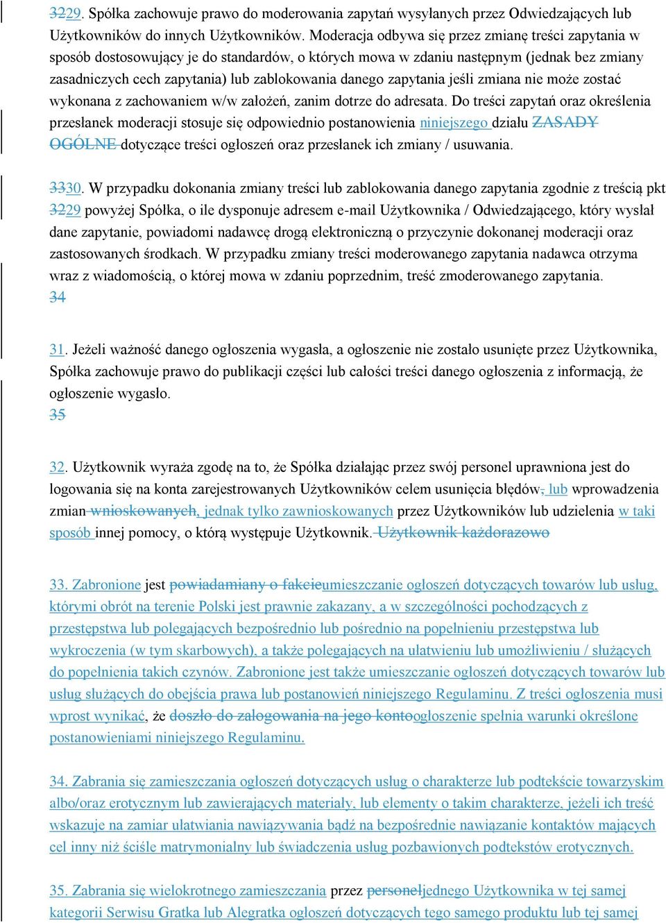 zapytania jeśli zmiana nie może zostać wykonana z zachowaniem w/w założeń, zanim dotrze do adresata.