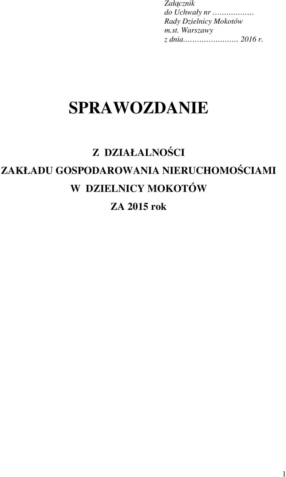 SPRAWOZDANIE Z DZIAŁALNOŚCI ZAKŁADU