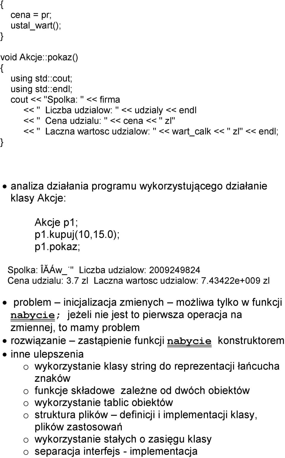 pokaz; Spolka: ÎĂÁw_ " Liczba udzialow: 2009249824 Cena udzialu: 3.7 zl Laczna wartosc udzialow: 7.