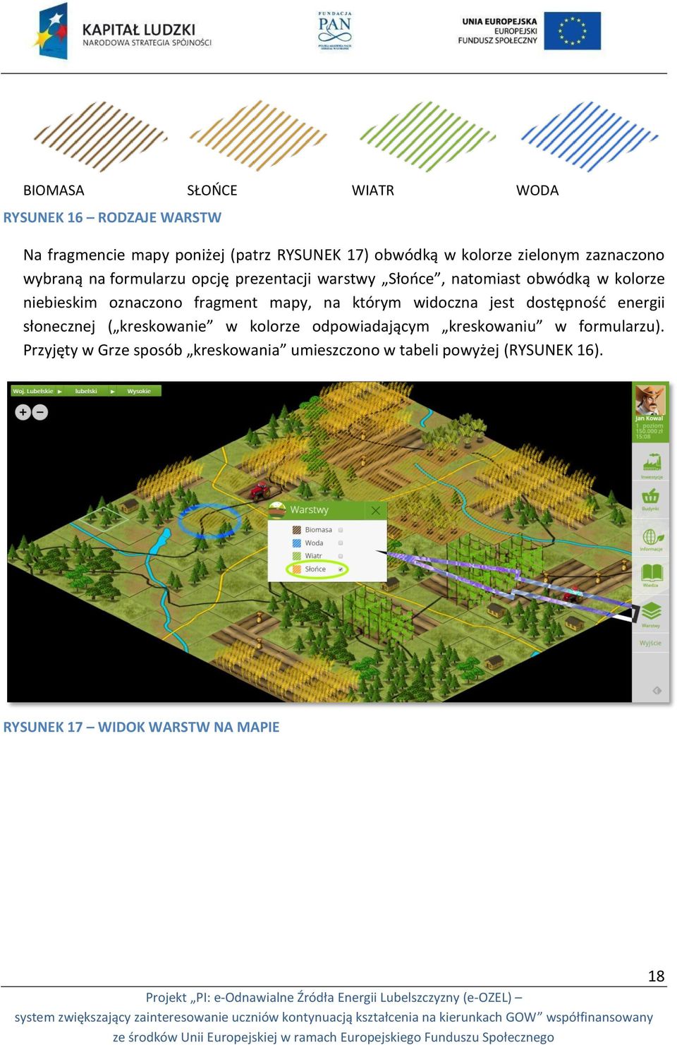 oznaczono fragment mapy, na którym widoczna jest dostępność energii słonecznej ( kreskowanie w kolorze odpowiadającym