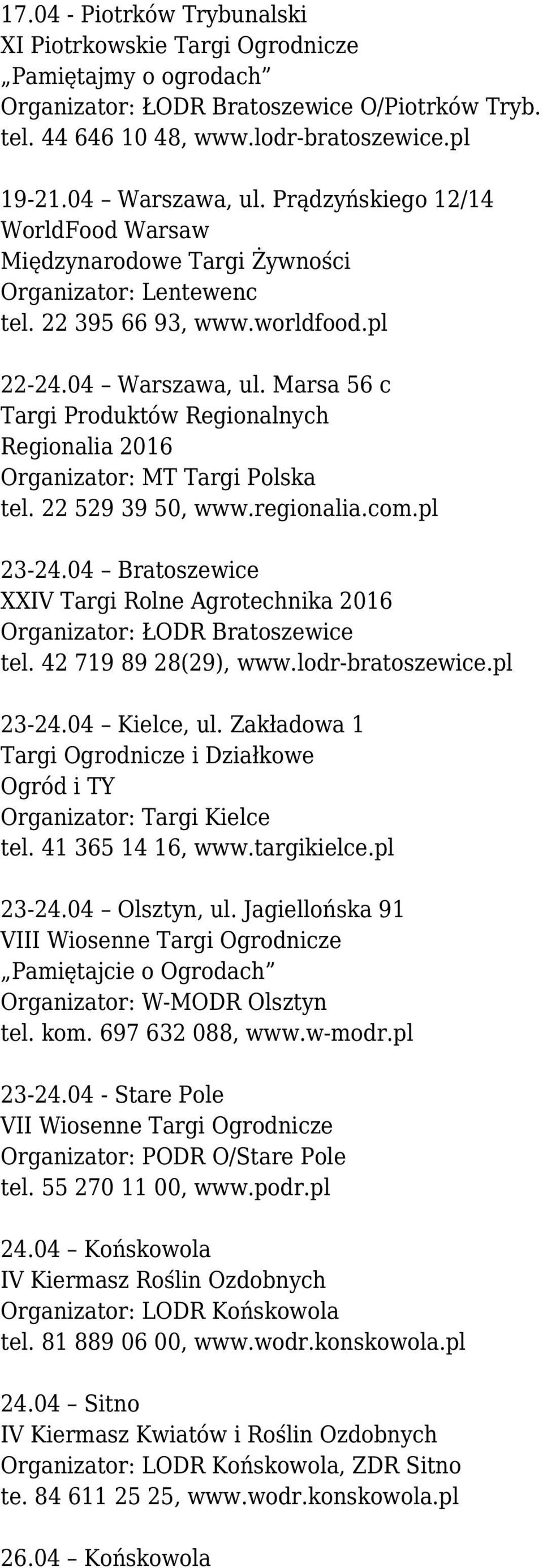 Marsa 56 c Targi Produktów Regionalnych Regionalia 2016 Organizator: MT Targi Polska tel. 22 529 39 50, www.regionalia.com.pl 23-24.