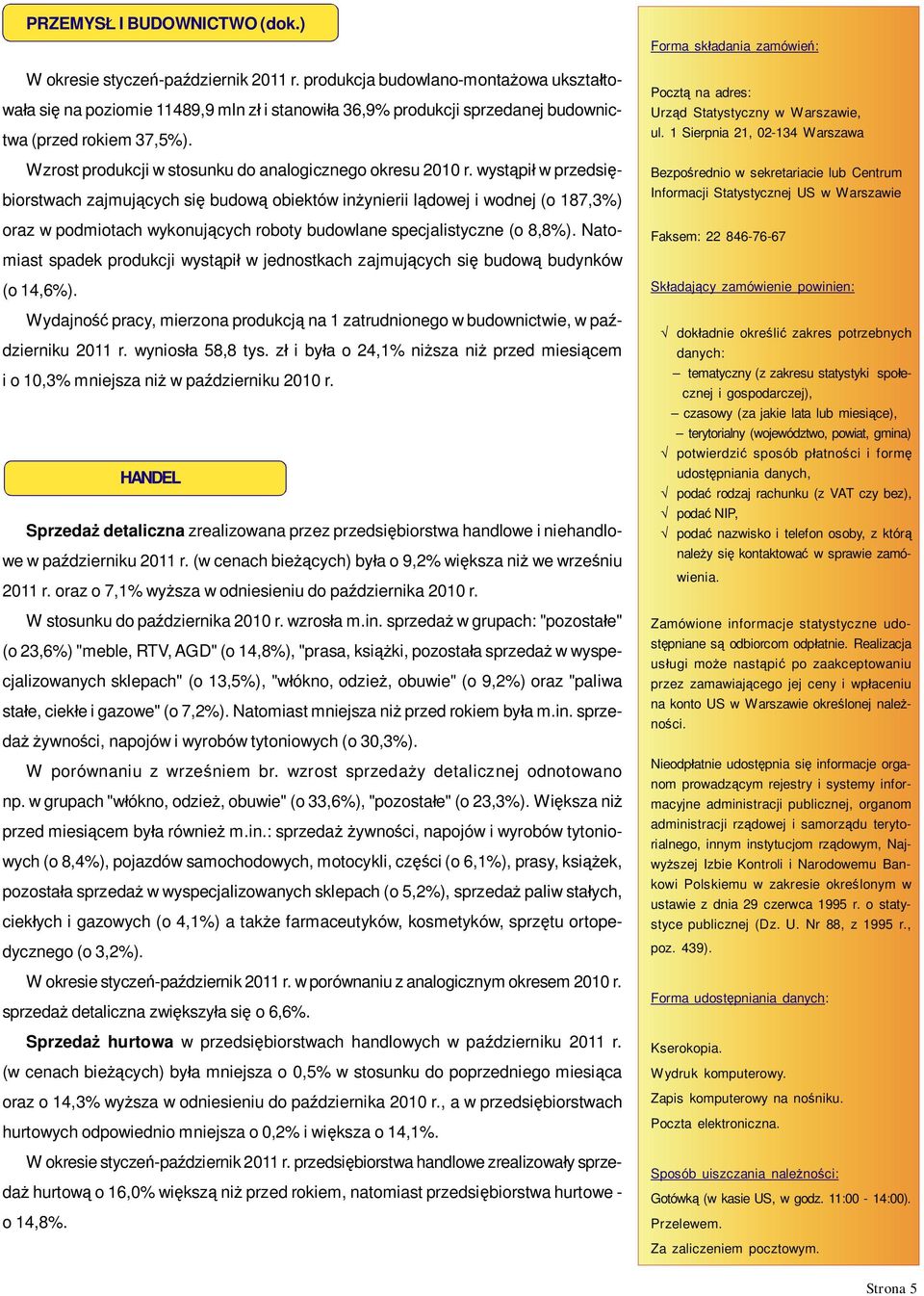 Wzrost produkcji w stosunku do analogicznego okresu 2010 r.