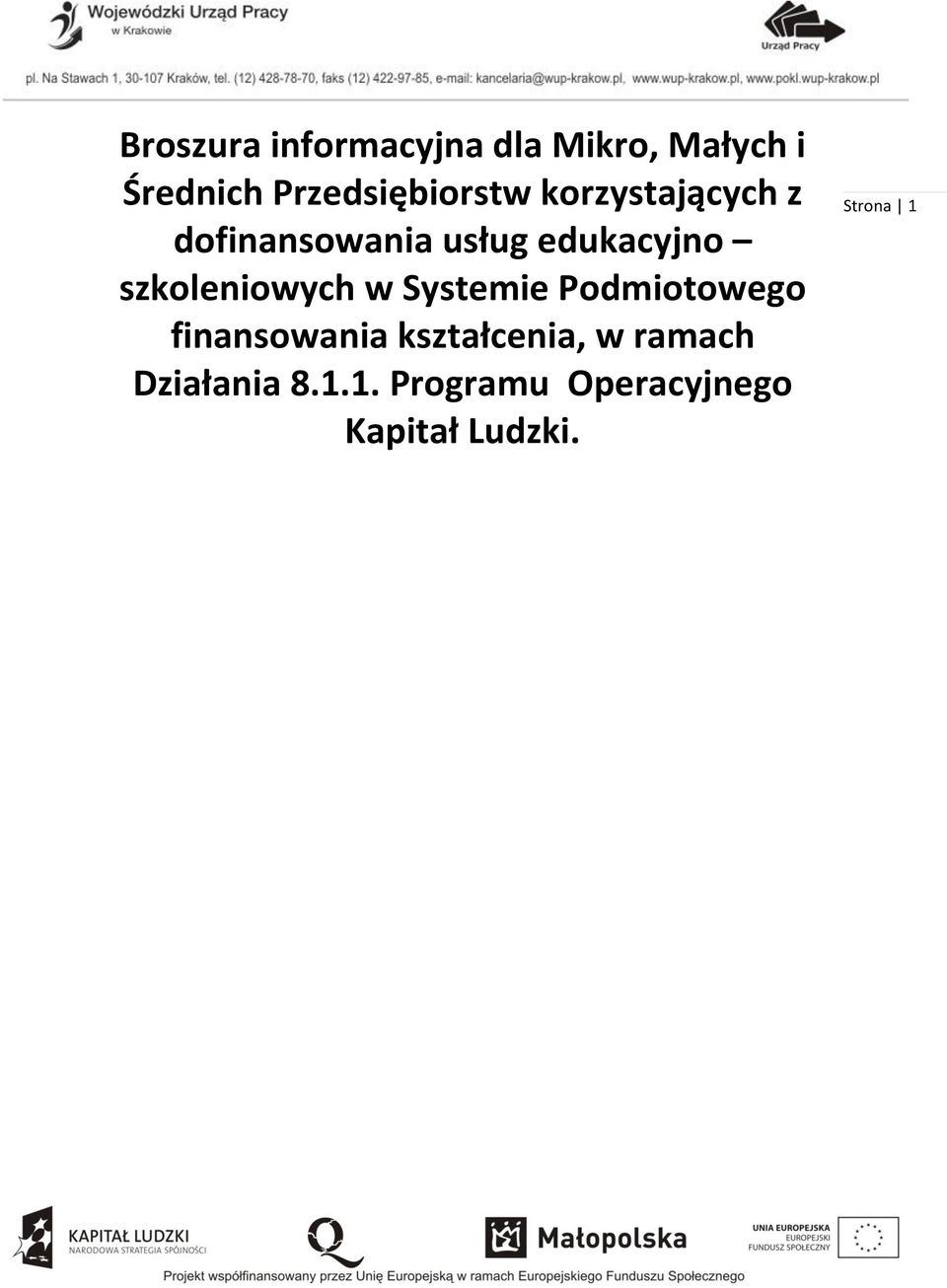 szkoleniowych w Systemie Podmiotowego finansowania