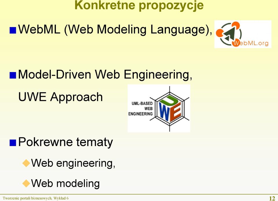 Approach Pokrewne tematy Web engineering, Web