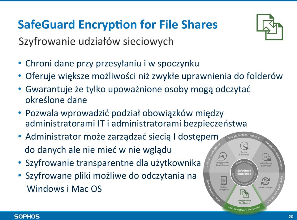 podział obowiązków między administratorami IT i administratorami bezpieczeństwa Administrator może zarządzać siecią I dostępem do