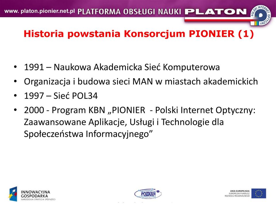 Sied POL34 2000 - Program KBN PIONIER - Polski Internet Optyczny: