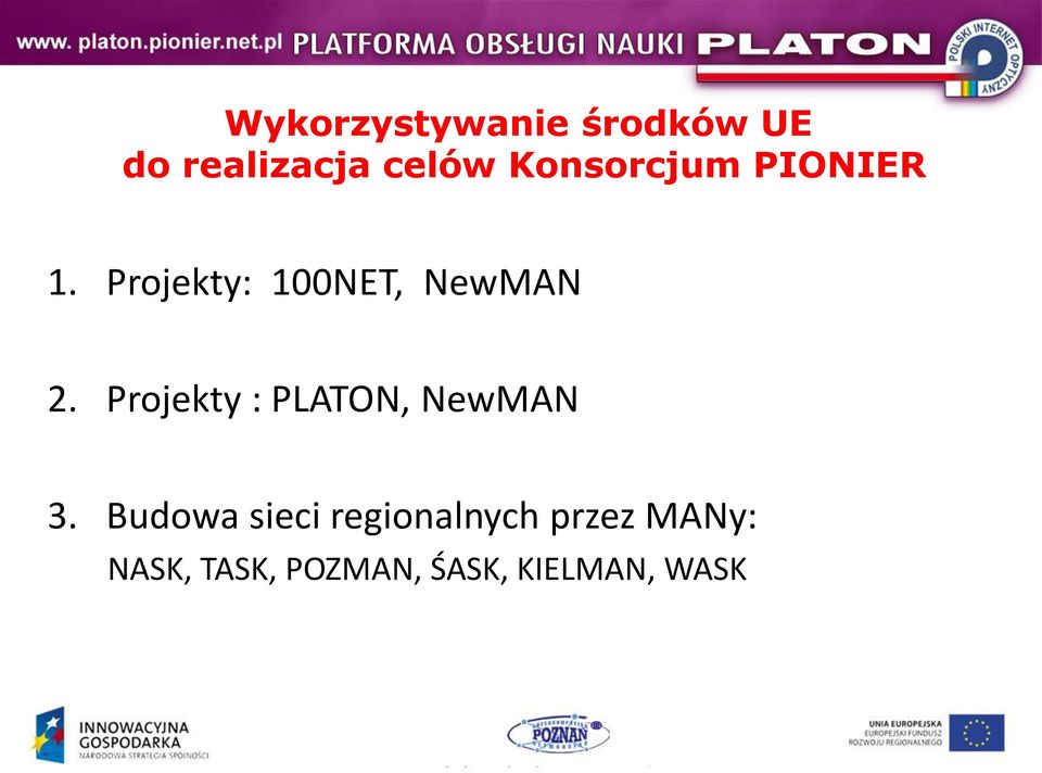 Projekty : PLATON, NewMAN 3.