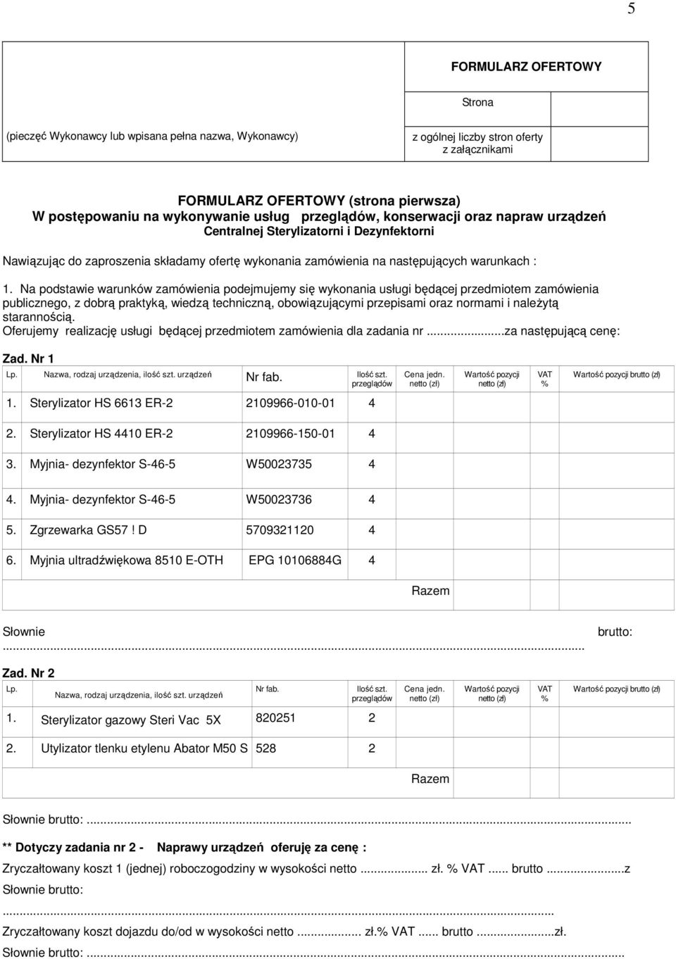 Na podstawie warunków zamówienia podejmujemy się wykonania usługi będącej przedmiotem zamówienia publicznego, z dobrą praktyką, wiedzą techniczną, obowiązującymi przepisami oraz normami i należytą