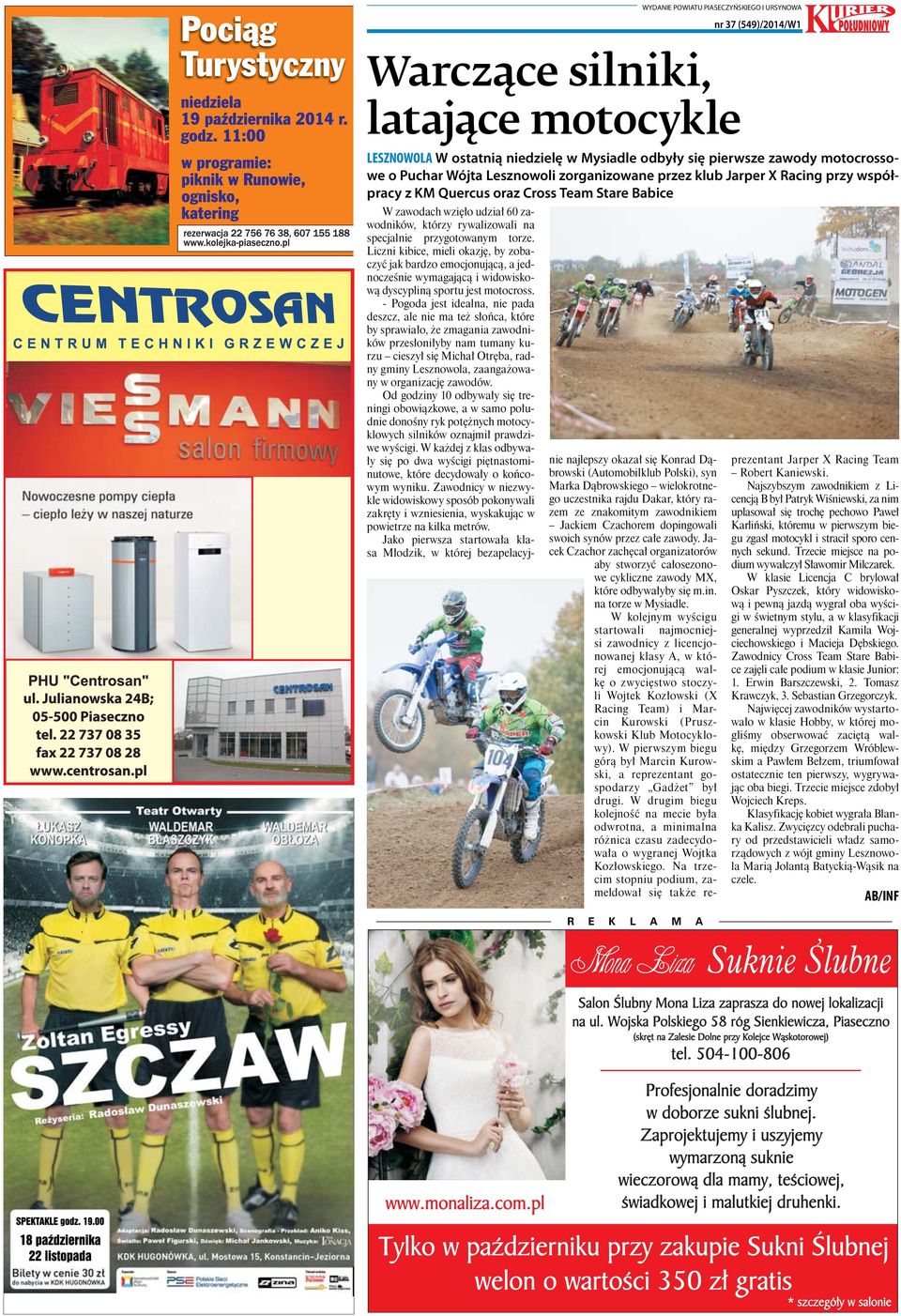 Liczni kibice, mieli okazję, by zobaczyć jak bardzo emocjonującą, a jednocześnie wymagającą i widowiskową dyscypliną sportu jest motocross.