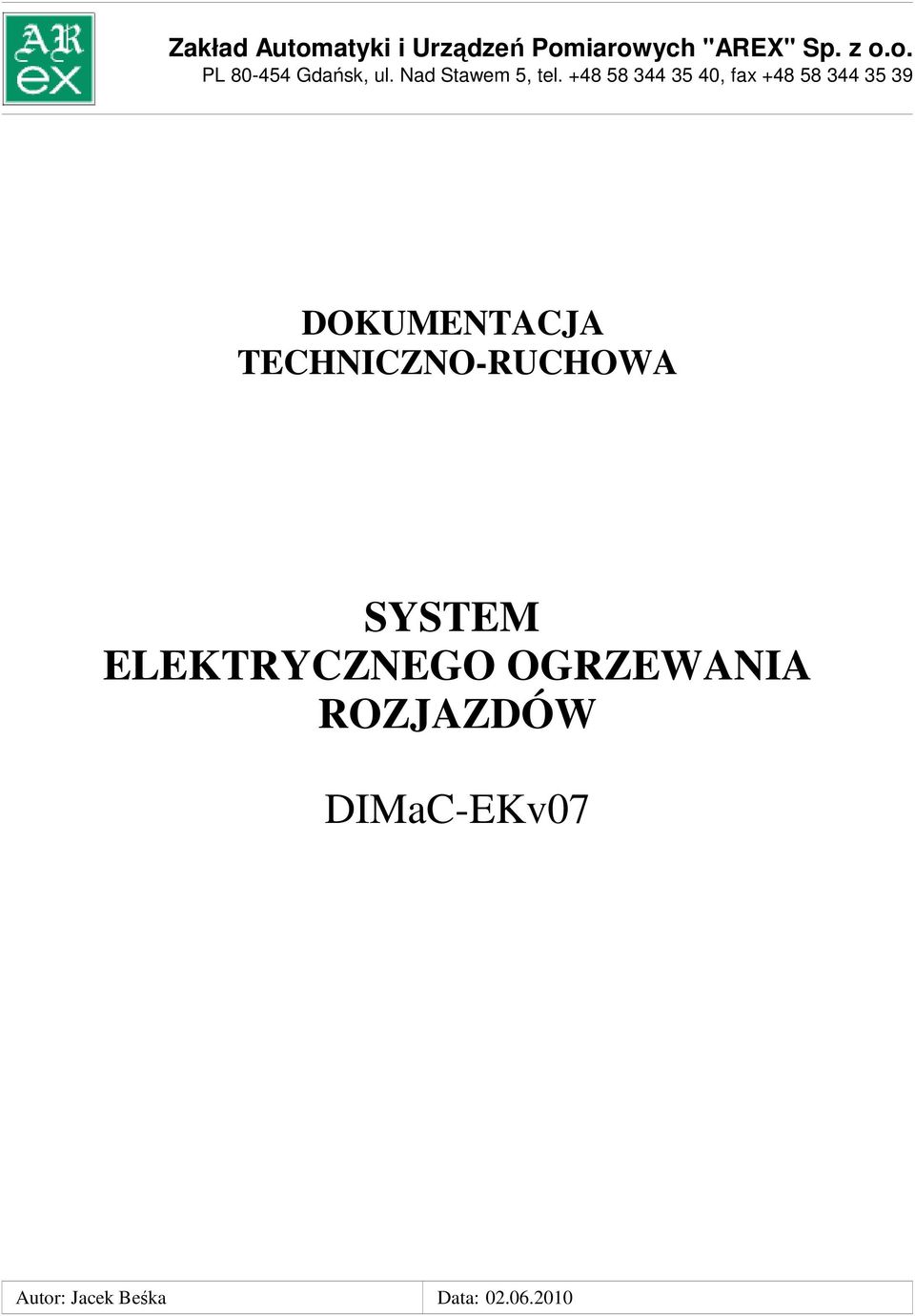 +48 58 344 35 40, fax +48 58 344 35 39 DOKUMENTACJA